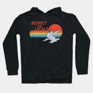 Respect the Locals Hoodie